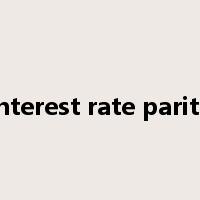 interest rate parity是什么意思