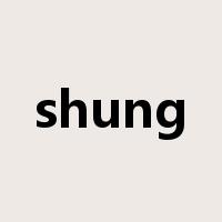 shung是什么意思
