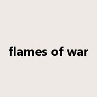 flames of war是什么意思