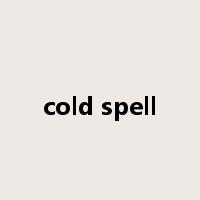 cold spell是什么意思