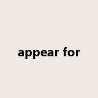 appear for是什么意思