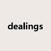 dealings是什么意思