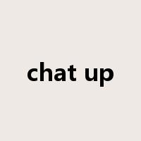 chat up是什么意思