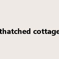 thatched cottage是什么意思