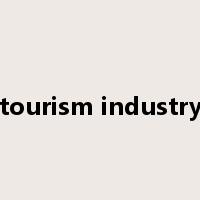 tourism industry是什么意思