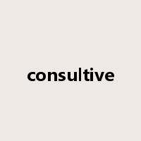 consultive是什么意思