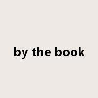 by the book是什么意思