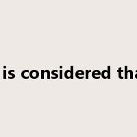 it is considered that是什么意思