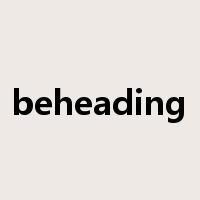 beheading是什么意思