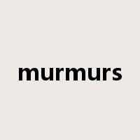 murmurs是什么意思