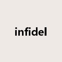 infidel是什么意思