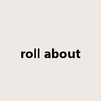 roll about是什么意思