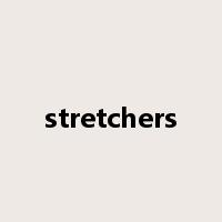 stretchers是什么意思
