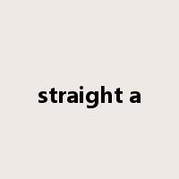 straight a是什么意思