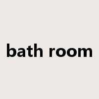 bath room是什么意思