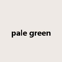 pale green是什么意思