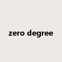 zero degree是什么意思