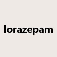 lorazepam是什么意思