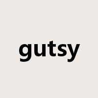 gutsy是什么意思