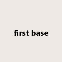 first base是什么意思