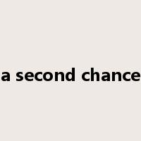 a second chance是什么意思