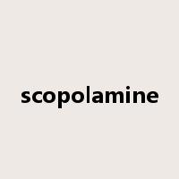 scopolamine是什么意思