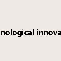 technological innovation是什么意思