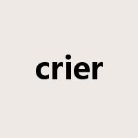 crier是什么意思