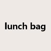 lunch bag是什么意思