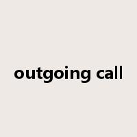 outgoing call是什么意思
