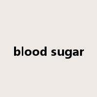 blood sugar是什么意思