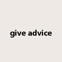 give advice是什么意思
