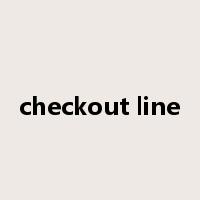 checkout line是什么意思