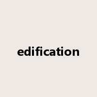 edification是什么意思