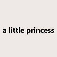 a little princess是什么意思