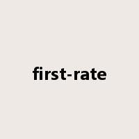 first-rate是什么意思