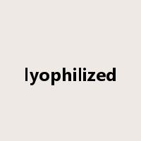lyophilized是什么意思