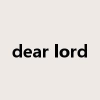 dear lord是什么意思