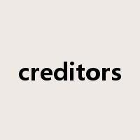 creditors是什么意思