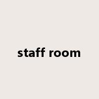 staff room是什么意思