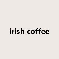 irish coffee是什么意思