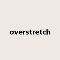overstretch是什么意思
