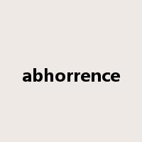 abhorrence是什么意思