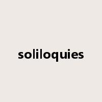 soliloquies是什么意思