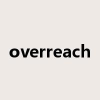 overreach是什么意思