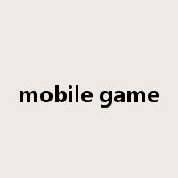 mobile game是什么意思
