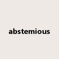 abstemious是什么意思
