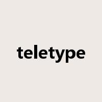teletype是什么意思