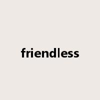 friendless是什么意思