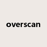 overscan是什么意思